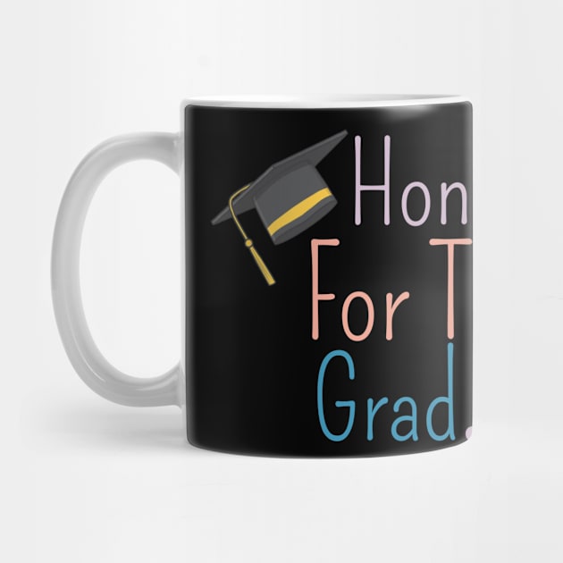 Honk For The Grad by UnderDesign